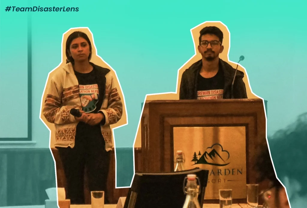 Team DisasterLens - Samshrita Ghimire, Ankit Kayastha - FOREWARN Disaster Hackathon Nepal